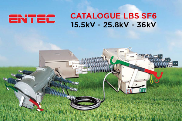 Catalogue LBS Khí SF6 ENTEC 15,5kV - 25,8kV - 36kV