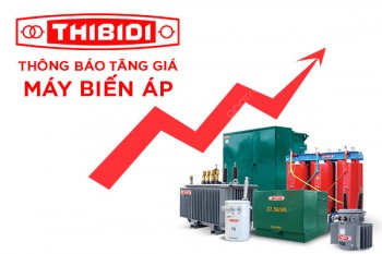 THIBIDI Điều Chỉnh Giá Bán Máy Biến Áp 2026