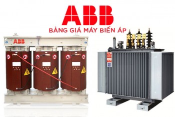 Bảng Giá Máy Biến Áp ABB Mới Nhất